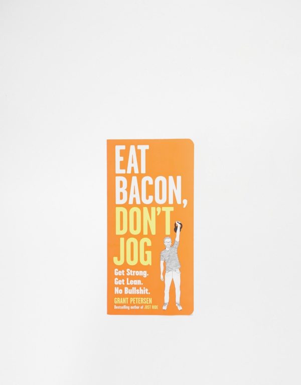 Eat Bacon Don't Jog Book